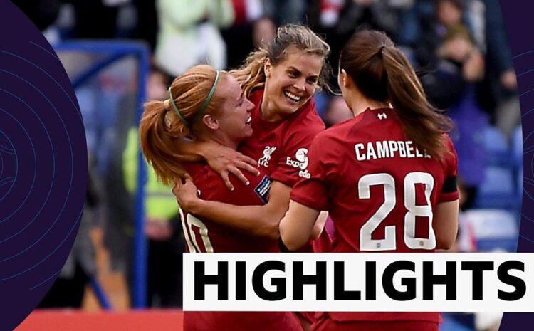  WSL highlights: Newly promoted Liverpool beat champions Chelsea 2-1